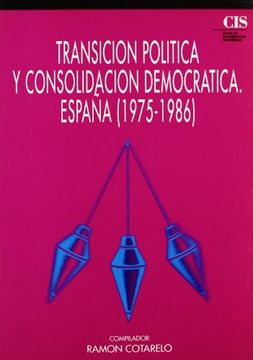 portada Transición Política y Consolidación Democrática: España (1975-1986) (Fuera de Colección)