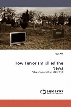 portada how terrorism killed the news (en Inglés)