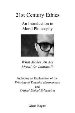 portada 21st century ethics: an introduction to moral philosophy (en Inglés)