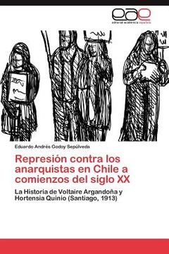portada represi n contra los anarquistas en chile a comienzos del siglo xx (in Spanish)