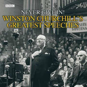 portada Winston Churchill's Greatest Speeches: Vol 1: Never Give in! (in English)