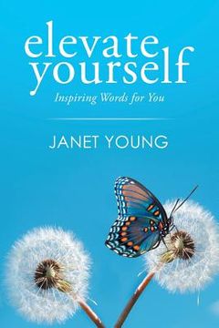 portada Elevate Yourself: Inspiring Words for You (in English)