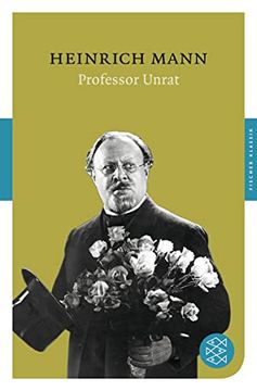 portada Professor Unrat Oder das Ende Eines Tyrannen: Roman (Fischer Klassik) (en Alemán)