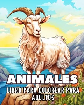 portada Animales - Libro para Colorear para Adultos: 50 Fabulosas Razones para Amar al Hombre y a la Naturaleza