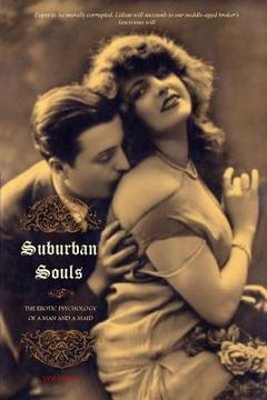 portada Suburban Souls (VOLUME I): The Erotic Psychology of a Man and a Maid (in English)