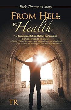 portada From Hell to Health: Rick Thomson's Story 