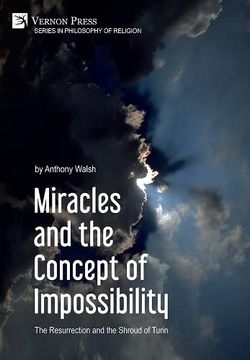 portada Miracles and the Concept of Impossibility: The Resurrection and the Shroud of Turin (Philosophy of Religion) (in English)