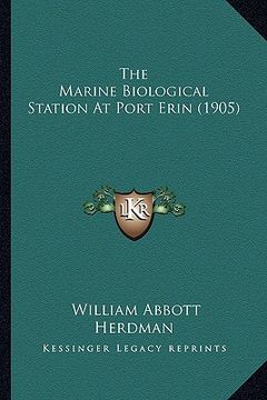 portada the marine biological station at port erin (1905)