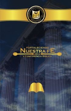 portada Fortaleciendo Nuestra fe: Volume 5 (Conferencia Biblica de la Escuela de Predicacion de Brown Trail) (in Spanish)