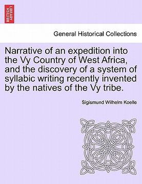 portada narrative of an expedition into the vy country of west africa, and the discovery of a system of syllabic writing recently invented by the natives of t (in English)