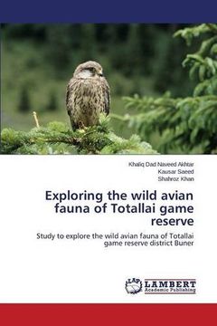 portada Exploring the wild avian fauna of Totallai game reserve