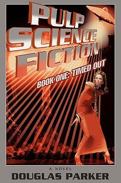 portada pulp science fiction: book one: timed out (en Inglés)