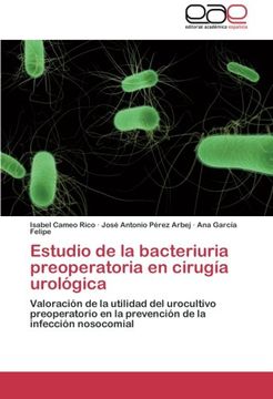 portada Estudio de La Bacteriuria Preoperatoria En Cirugia Urologica