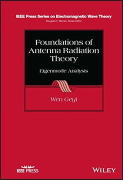 portada Foundations of Antenna Radiation Theory: Eigenmode Analysis (Ieee Press Series on Electromagnetic Wave Theory) 
