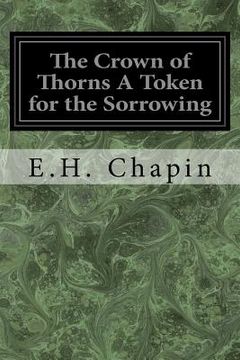 portada The Crown of Thorns A Token for the Sorrowing (en Inglés)