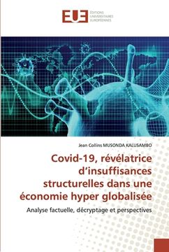 portada Covid-19, révélatrice d'insuffisances structurelles dans une économie hyper globalisée (en Francés)