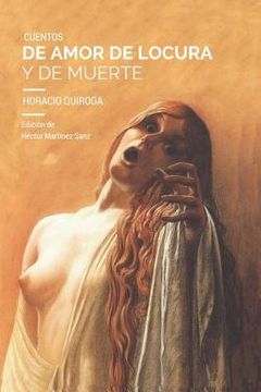portada Cuentos De Amor De Locura Y De Muerte (spanish Edition) (in Spanish)