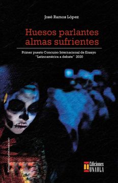 portada Huesos parlantes, almas sufrientes (in Spanish)