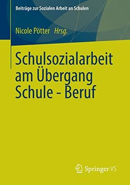 portada Schulsozialarbeit am ã Bergang Schule - Beruf (Beitrã¤Ge zur Sozialen Arbeit an Schulen) (German Edition) [Soft Cover ] (in German)