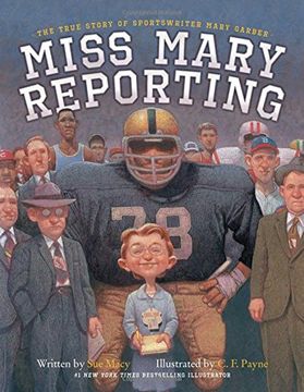 portada Miss Mary Reporting: The True Story of Sportswriter Mary Garber