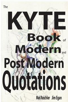portada The Kyte book of Modern and PostModern Quotations (in English)