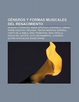 Comprar G Neros Y Formas Musicales Del Renacimiento: Dramas Lit Rgicos ...