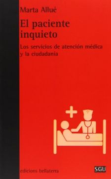 portada El Paciente Inquieto: Los Servicios de Atención Médica y la Ciudadanía (in Spanish)