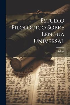 portada Estudio Filológico Sobre Lengua Universal