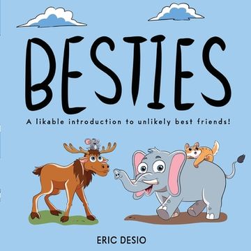 portada Besties: A Likable Introduction to Unlikely Best Friends! (en Inglés)