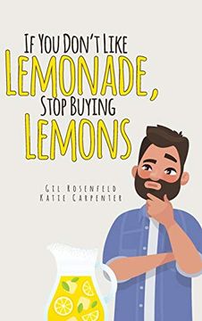 portada If You Don't Like Lemonade, Stop Buying Lemons (en Inglés)