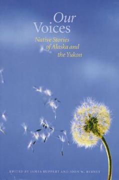 portada our voices: native stories of alaska and the yukon (en Inglés)