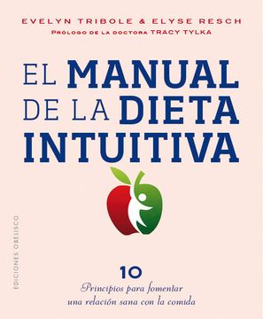 portada El Manual de la Dieta Intuitiva: Prólogo de la Dra. Tracy Tylka (Salud y Vida Natural)