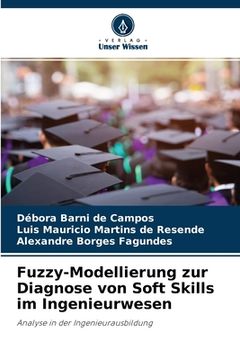 portada Fuzzy-Modellierung zur Diagnose von Soft Skills im Ingenieurwesen (en Alemán)