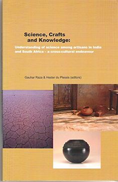 portada Science, Crafs and Knowledge: Understanding of Science Among Artisans in India and South Africa - a Cross-Cultural Endeavour (in English)