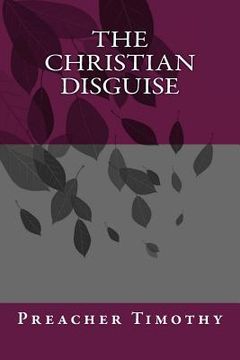 portada The Christian Disguise (en Inglés)