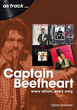 portada Captain Beefheart: Every Album Every Song (en Inglés)