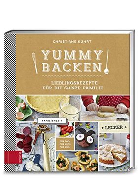 portada Yummy Backen: Lieblingsrezepte für die Ganze Familie (en Alemán)