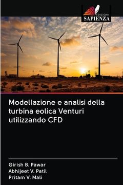 portada Modellazione e analisi della turbina eolica Venturi utilizzando CFD (en Italiano)