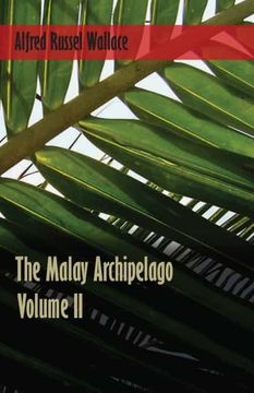 portada The Malay Archipelago, Volume 2. (en Inglés)