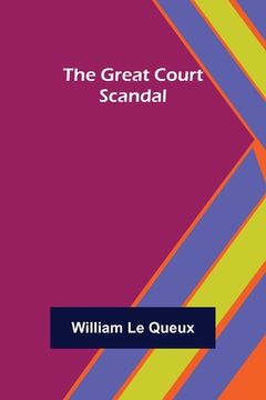 portada The Great Court Scandal (en Inglés)