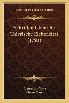 portada Schriften Uber Die Thierische Elektrizitat (1793) (en Alemán)