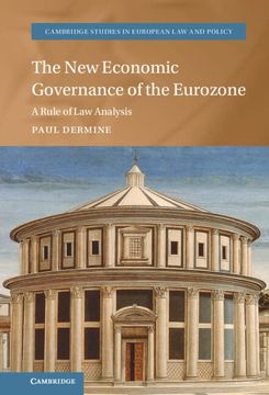 portada The new Economic Governance of the Eurozone: A Rule of law Analysis (Cambridge Studies in European law and Policy) (en Inglés)