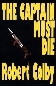 portada the captain must die (in English)
