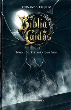 portada La Biblia de los Caidos Tomo i del Testamento de Nilia (in Spanish)