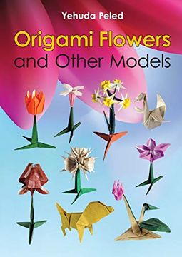 portada Origami Flowers and Other Models (en Inglés)