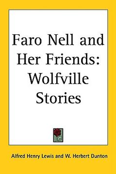 portada faro nell and her friends: wolfville stories (en Inglés)