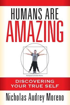 portada Humans Are Amazing: Discovering Your True Self