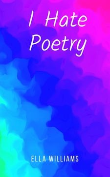 portada I Hate Poetry (en Inglés)