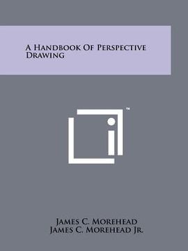 portada a handbook of perspective drawing (in English)