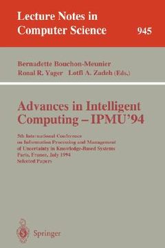 portada advances in intelligent computing - ipmu '94: 5th international conference on information processing and management of uncertainty in knowledge-based (en Inglés)